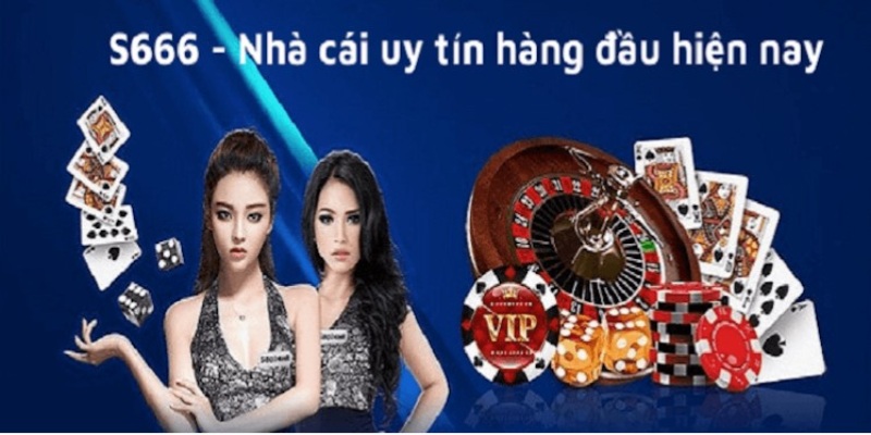 Bạn có thể hoàn toàn tin tưởng vào độ an toàn và uy tín của S666