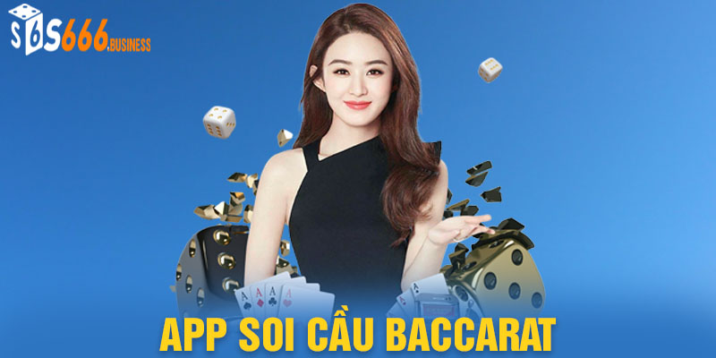 App Soi Cầu Baccarat - Bí Quyết Chọn Kèo Được Lưu Truyền